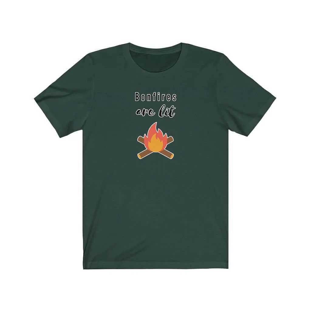 Bonfires Are Lit Unisex T-shirt