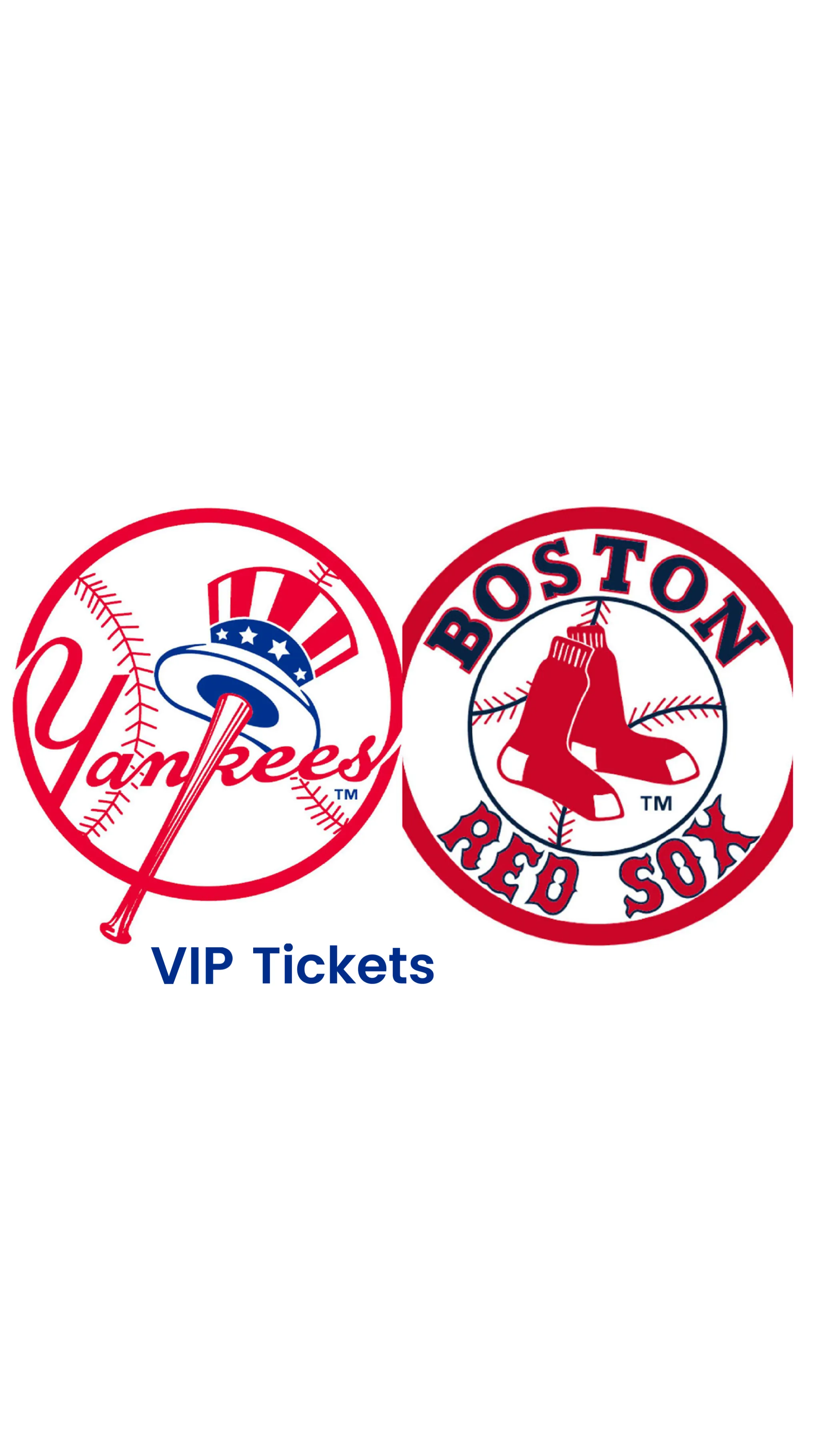 YANKEES vs RED SOX  Exclusive VIP Tickets